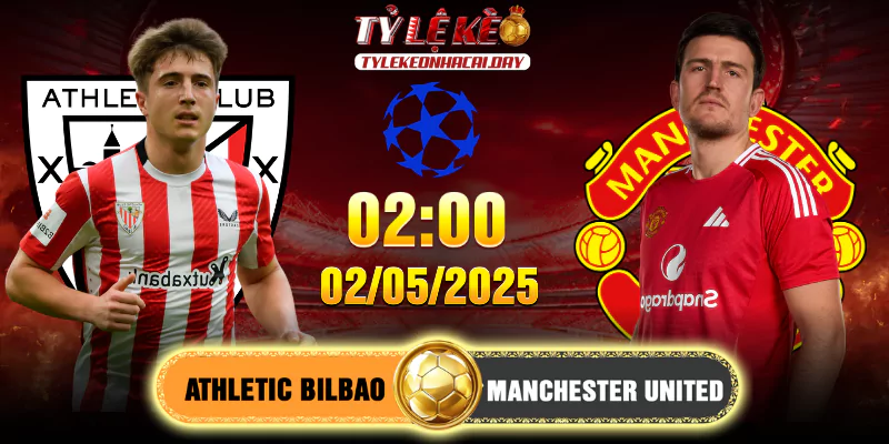 Soi Kèo Athletic Bilbao Vs Manchester United 02h00, 02/05/2025 Bán Kết C2 1 Soi Kèo Athletic Bilbao Vs Manchester United 02h00, 02/05/2025 Bán Kết C2