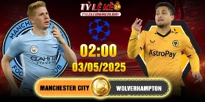 Soi Kèo Man City Vs Wolves 02h00, 03/05/2025 Premier League 14 Soi Kèo Man City Vs Wolves 02h00, 03/05/2025 Premier League